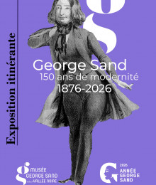 George Sand, 150 ans de modernité - exposition hors-les-murs - Musée George Sand et de la Vallée noire