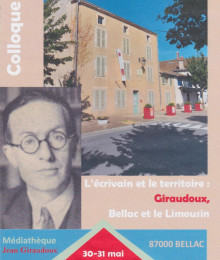 Colloque : « L'écrivain et le territoire. Giraudoux, Bellac et le Limousin »